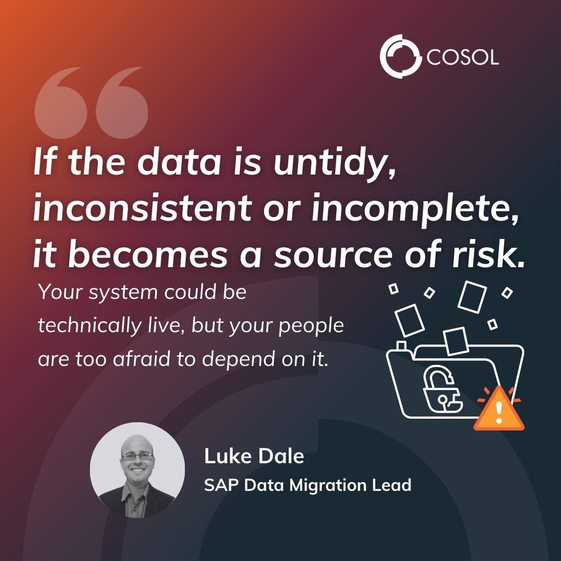 Quote made by Luke Dale